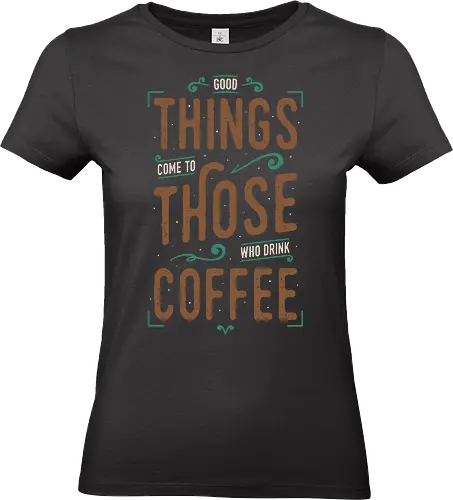 Coffee Theory 2 - coffee, caffeine, funny, quotes, funny sayings, typography, drinks, food, humor, lettering - Standard T-Shirt (Women)