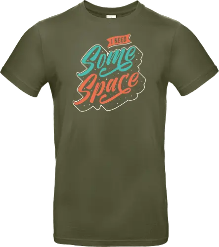 I Need Some Space