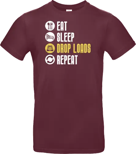 Eat Sleep Drop Loads Repeat