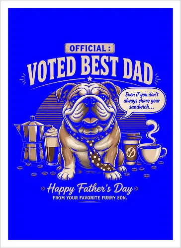Voted best Dad Bulldog Coffee