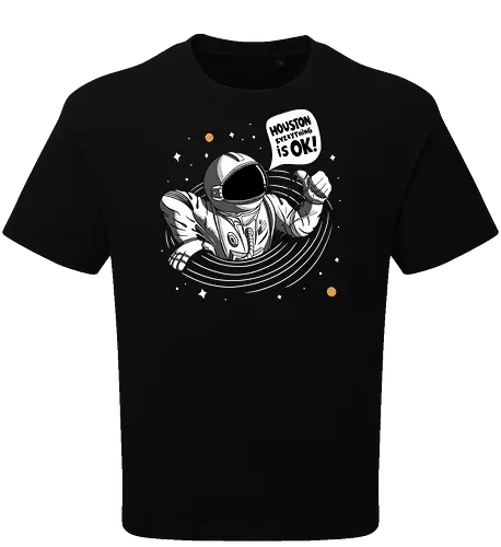Houston Everything Is Ok! - Astronaut 