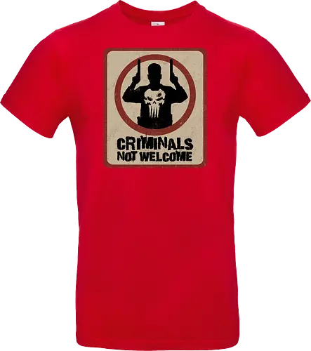 criminals not welcome