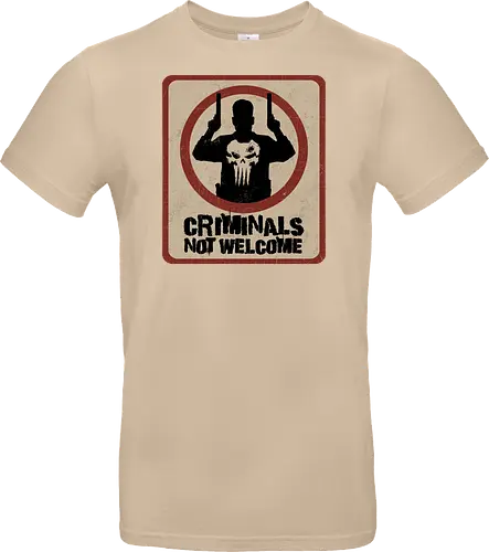criminals not welcome
