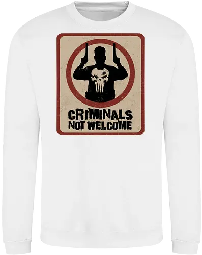 criminals not welcome