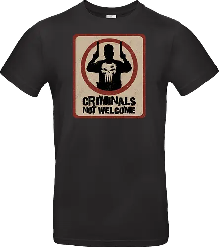 criminals not welcome