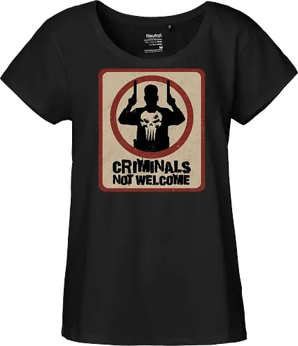 criminals not welcome