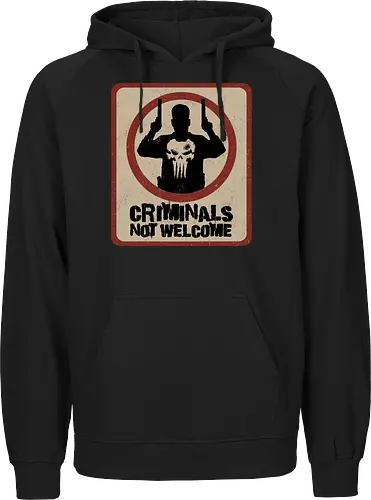 criminals not welcome