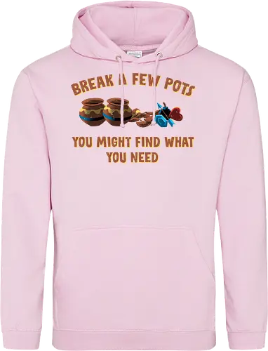 Break A Few Pots