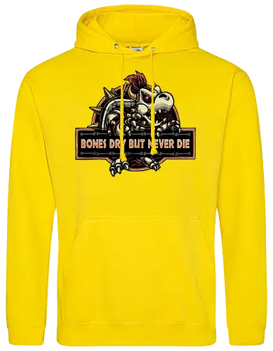 Bones Dry But Never Die 