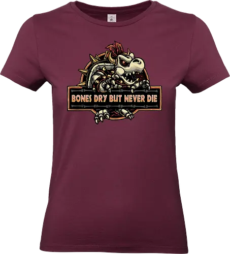 Bones Dry But Never Die  - Gaming, gamer, video game, retro gamer, movie, adventure, animation, animated - Standard T-Shirt (Women)