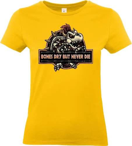Bones Dry But Never Die  - Gaming, gamer, video game, retro gamer, movie, adventure, animation, animated - Standard T-Shirt (Women)