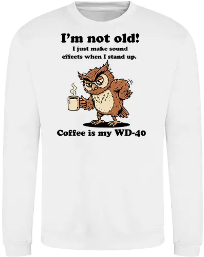 I’m not old