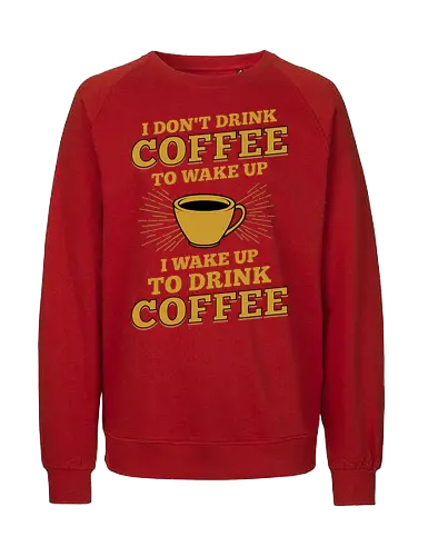 Lustiges Kaffee Liebhaber Design - kaffee liebhaber, lustiger kaffee spruch, retro kaffee design, koffein süchtig, kaffeeliebe, kaffeespruch, vintage kaffee, kaffeetypografie, espresso liebhaber, barista geschenk, morgenkaffee, kaffeefan, lustiges design, kaffeekultur, retro typografie, kaffeegrafik, kaffeetasse, koffein liebe, lustige zitate, kaffee lifestyle, kaffee kunst, trendiges design, kaffeegenuss, kaffee motiv, humor design, kaffee vibes, geschenk für kaffeeliebhaber, typografie design, kaffee illustration, retro stil - Fairtrade Sweatshirt