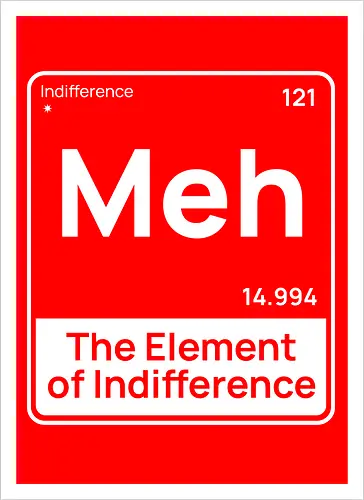 Meh The Element of Indifference Minimalist Humor 