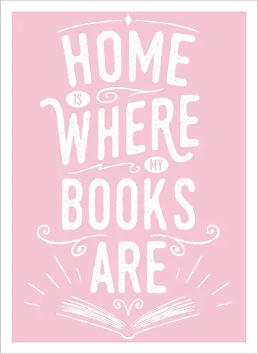 Home Is Where My Books Are