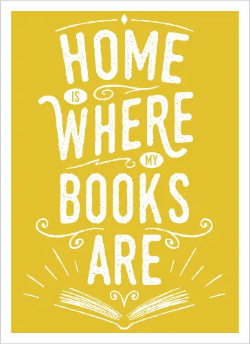 Home Is Where My Books Are