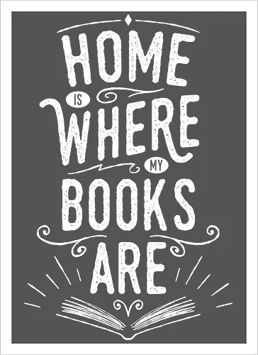 Home Is Where My Books Are