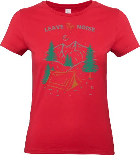 Leave The Noise - nature, hiking, camp, optimistic, camping, hike, adventure, mountains, landscape, quiet, stars - Standard T-Shirt (Women)