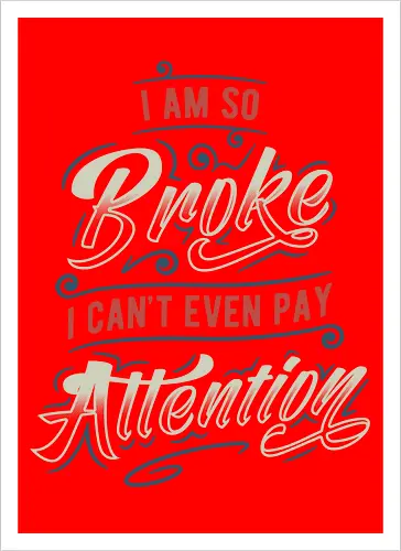 So Broke