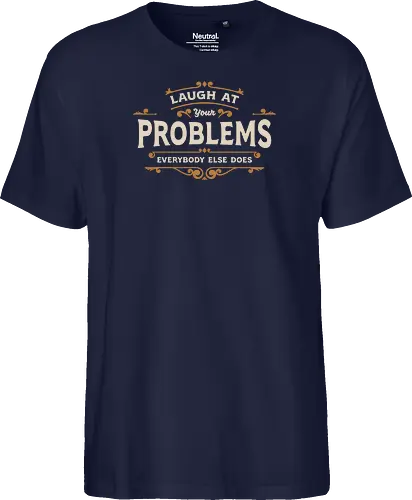 Laugh At Your Problems