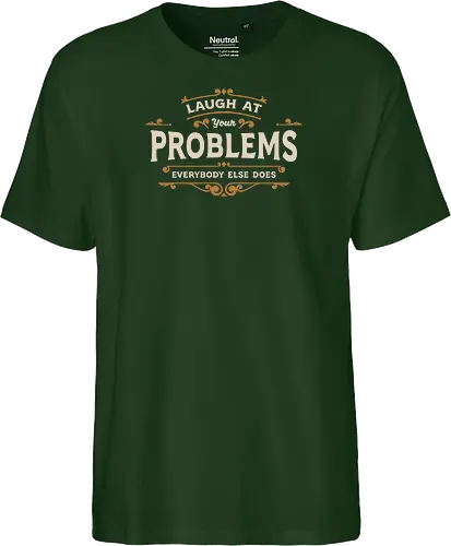 Laugh At Your Problems