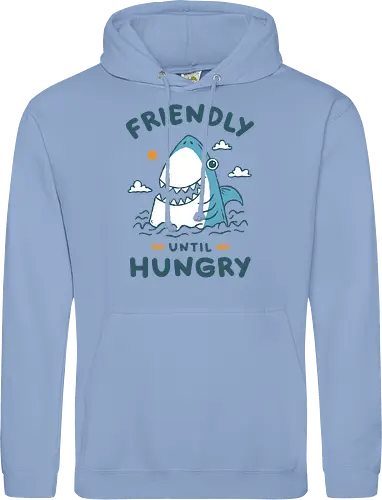 Friendly Until Hungry