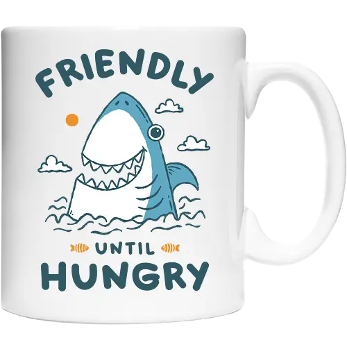 Friendly Until Hungry