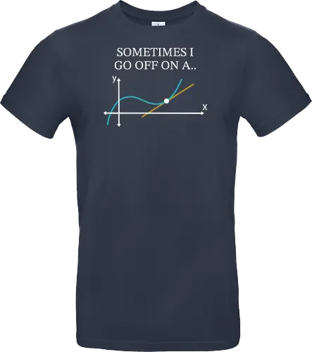 Math Teacher Gifts - Sometimes I go Off on a Tangent