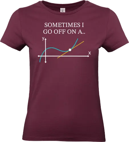 Math Teacher Gifts - Sometimes I go Off on a Tangent - math, teacher, gifts, tangent, math teacher gifts, tangent t-shirt, math teacher funny gifts, tangent gift, funny teacher appreciation gift, algebra teacher, detailed explanations, problems great gift, math students math teacher math club, funny, gift, appreciation, algebra, insists, detailed, explanations, problems, great, students, club, mathematicians, assured, extremely, ages, apparel, makes, perfect, clothing, show, educators, design, school, staff, teaching, assistants, celebrate, impact, teachers, ideal, week, end, year, back, season - Standard T-Shirt (Women)