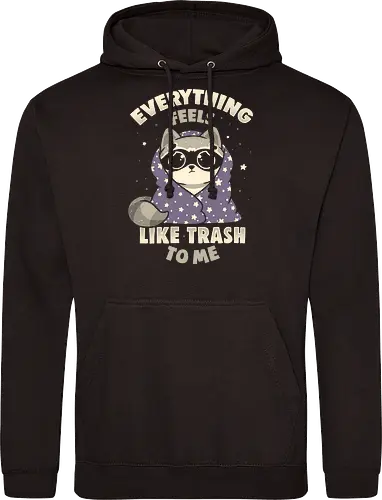 Everything Feels Like Trash To Me