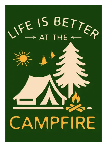 Am Lagerfeuer Ist Das Leben Besser – Camping Outdoor Abenteuer Design