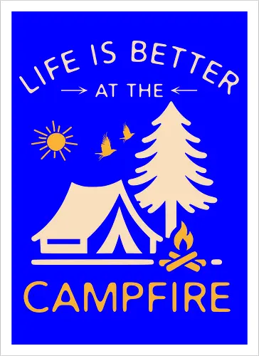 Am Lagerfeuer Ist Das Leben Besser – Camping Outdoor Abenteuer Design