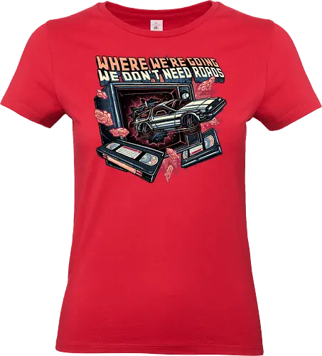 We Don’t Need Roads - Movie, film, classic movie, time travel, family, sci-fi, comedy, future - Standard T-Shirt (Women)