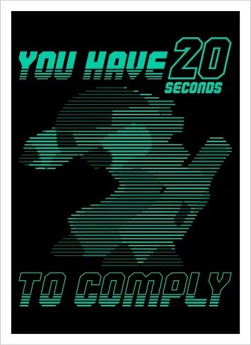 20 Seconds to Comply