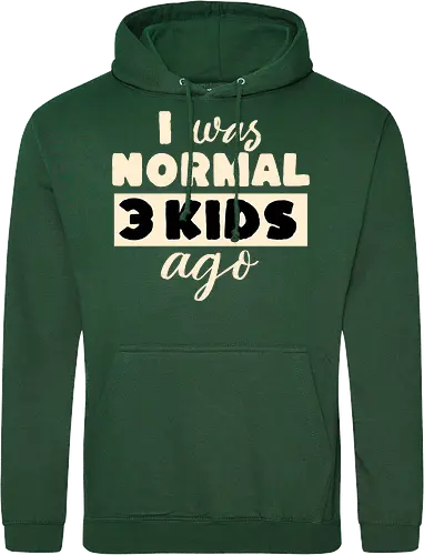 Ich War Mal Normal Drei Kinder Her Lustiger Eltern Spruch