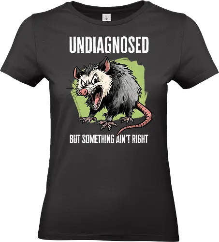 Undiagnosed Opossum - undiagnosed, adhd, anxiety, anxious, depression, introvert, meme, mental health, mental illness, neurodivergent, opossum, possum, screaming, silly, undiagnosed but something aint right - Standard T-Shirt (Women)