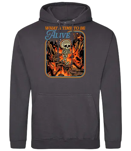 What a Time To Be Alive - halloween skeleton, dead, death, demon, devil, doing my best, halloween, hell, horror, never better, scary, skeleton, skull, spooky, what a time to be alive - Standard Hoodie