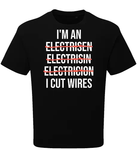 Lustiger Elektriker Spruch – Ich Bin Elektriker... Ich Schneide Kabel Humor