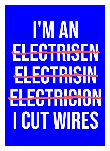 Lustiger Elektriker Spruch – Ich Bin Elektriker... Ich Schneide Kabel Humor
