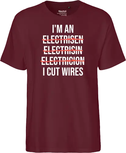 Lustiger Elektriker Spruch – Ich Bin Elektriker... Ich Schneide Kabel Humor - Elektriker, Elektriker Spruch, lustiger Elektriker, Elektroinstallateur, Elektrotechniker, Handwerker Humor, Kabel schneiden, Werkstatt Humor, Beruf Humor, Elektriker Geschenk, Handwerker Geschenk, Fun Spruch, Wortspiel, Berufswitz, Elektrofachkraft, Handwerker Witz, Kabel, Stromer, Elektro Humor, Geschenkidee, Arbeitsalltag Humor, Elektro Handwerk, Strom, Elektrik, Baustelle, Monteur, Techniker, Kollegen Geschenk, lustige Arbeitssprüche, Handwerksberuf - Fairtrade T-Shirt