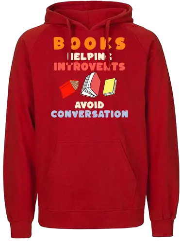 Bücher Helfen Introvertierten Gespräche Zu Vermeiden – Lustiges Lese Humor Design - Bücher, Lesen, Leseratte, Bibliophil, Introvertiert, Introvertierte, Introvertierter Humor, Buchliebhaber, Lesefreude, Bibliothek, Buchclub, Ruhe statt Smalltalk, Lesen Geschenk, Geschenk für Leser, Bibliophile Geschenk, stille Menschen, gemütlich lesen, Literatur, Romanfan, Buchmotiv, Humor Spruch, Leseliebe, Studierende, Buchfan, Lesepause, Smalltalk vermeiden, Gespräche vermeiden, Lese Humor, Bücherwurm, Buch Nerd - Fairtrade Hoodie