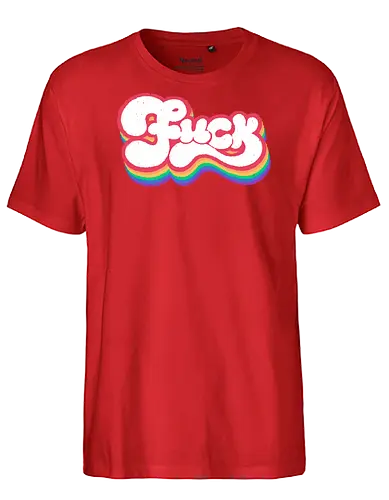 Rainbow Fuck - fuck, rainbow, groovy, retro, vintage, quote, text art, funny, sarcastic, old school, pink, xmorfina - Fairtrade T-Shirt