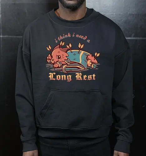 I Think I Need a Long Rest - Pen and Paper, kobold, long rest, dice, d1, dice roll, tabletop, cute, sad kobold, low hp, spell, fantasy, Fantasie, Kreatur, lange Ruhepause - Cropped Sweatshirt