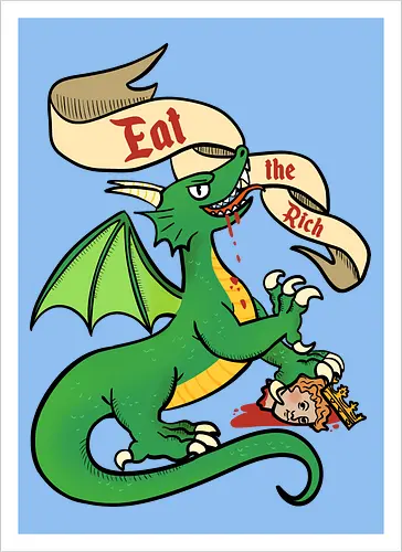 Eat the Rich 2 - Dragon, Drache, Eat the Rich - Artprint