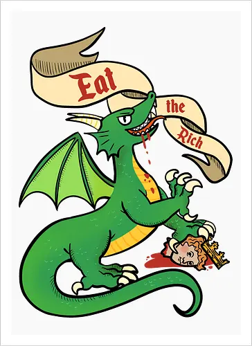 Eat the Rich 2 - Dragon, Drache, Eat the Rich - Artprint