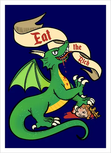 Eat the Rich 2 - Dragon, Drache, Eat the Rich - Artprint