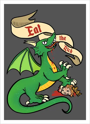 Eat the Rich 2 - Dragon, Drache, Eat the Rich - Artprint
