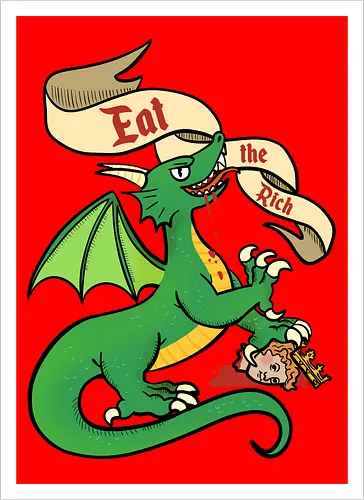 Eat the Rich 2 - Dragon, Drache, Eat the Rich - Artprint