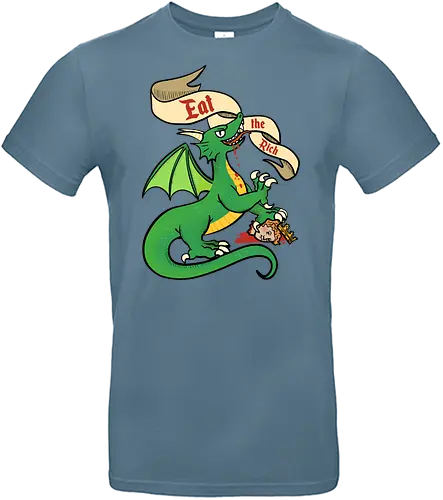 Eat the Rich 2 - Dragon, Drache, Eat the Rich - Standard T-Shirt