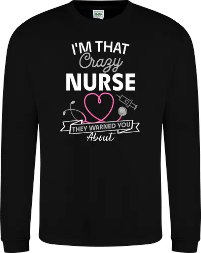 Ich Bin Die Verrückte Krankenschwester Vor Der Man Dich Gewarnt Hat Lustiges RN Pflege Design